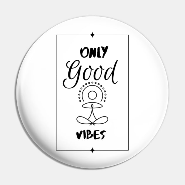 Only good vibes Pin by Prettielilpixie