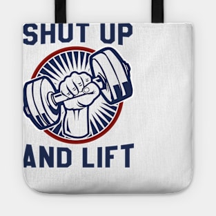 Shut Up And Lift Tote