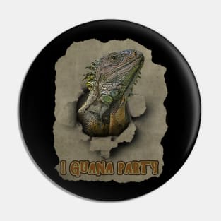 I Guana Party, Funny Iguana Party Animal Pin