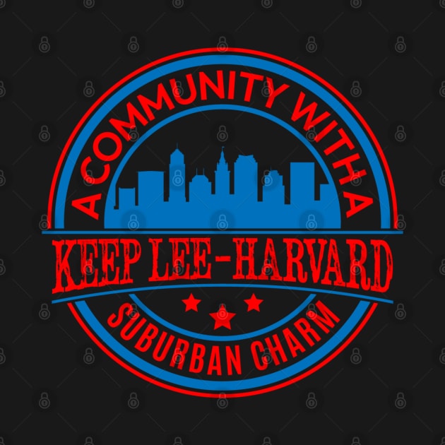 Keep Lee-Harvard: A Community with a Suburban Charm by Keep Lee-Harvard