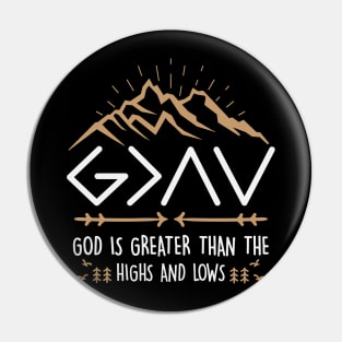 God is greater than the highs and lows Pin