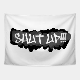 Shut up!!! Graffiti Tapestry