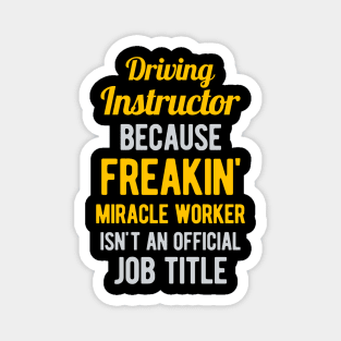 Driving Instructor Funny Magnet