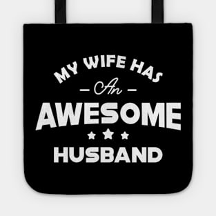 Husband - My wife has an awesome husband Tote