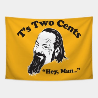 T's Two Cents Tapestry