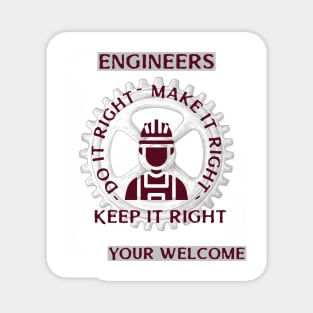 Engineers Do it right and Keep it right Magnet