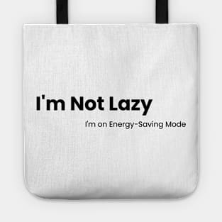 Energy-Saving Mode Tee - Laziness Redefined Tote