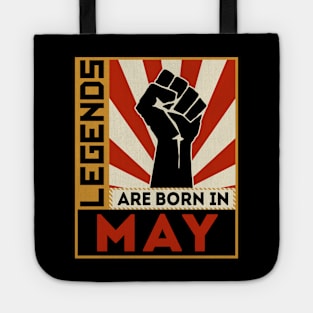 Legends Are Born In May Tote