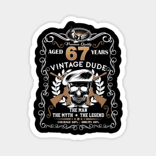 Skull Aged 67 Years Vintage 67 Dude Magnet