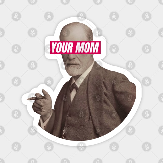 Freud - Your Mom Eyes Magnet by iamout