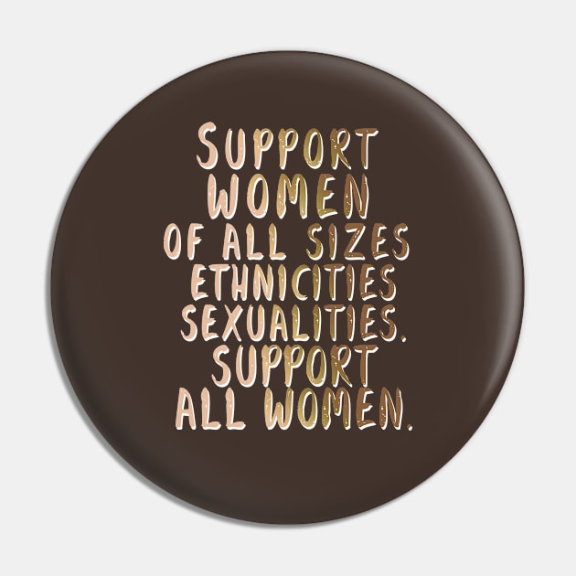 Support All Women Pin by annysart26