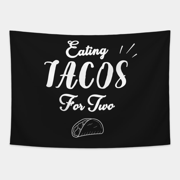 Eating Tacos For Two - funny pregnancy announcement Tapestry by WassilArt