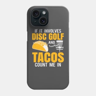 Disc Golf Tacos Phone Case