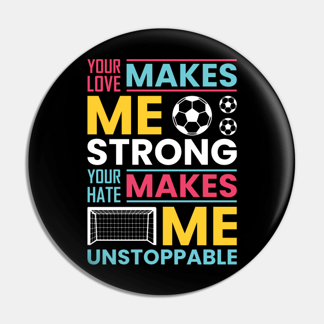 Your love makes me strong, your hate makes me unstoppable Pin by Fun Planet