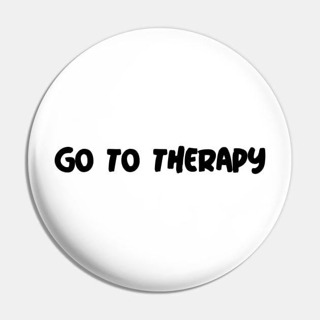 Go To Therapy Pin by ZB Designs