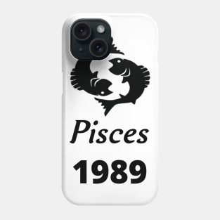 Black Zodiac Birthday Pisces 1989 Phone Case