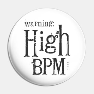 Warning: High BPM Pin