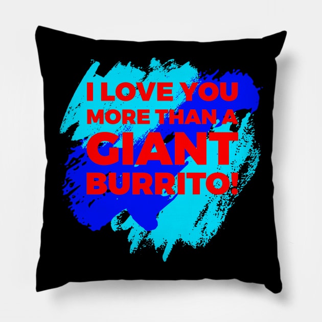 Breakfast burrito, BUrritos, purrito, BUrrito Bae, Burrito Lovers , Burrito dad, BUrrito gifts, burrito lovers, dad, gifts, taco Tuesday, Breakfast Burritos, Pillow by Lin Watchorn 