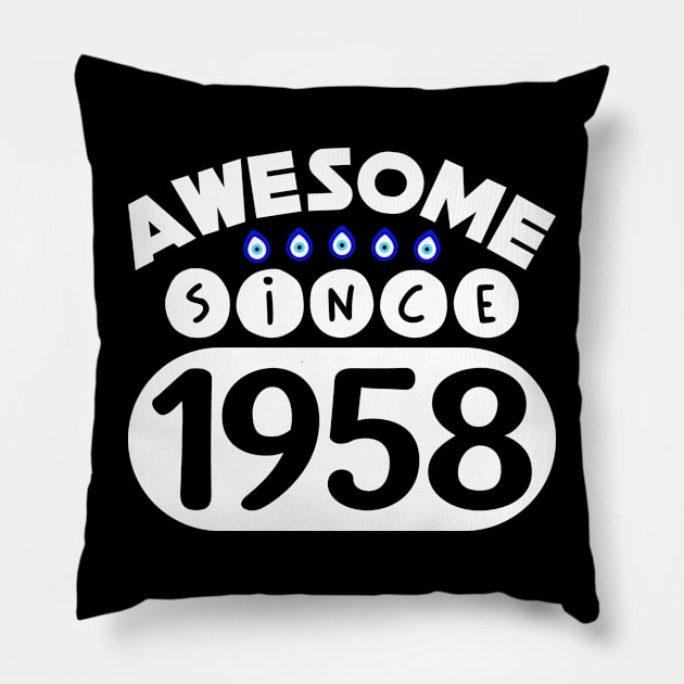 Awesome Since 1958 Pillow by colorsplash