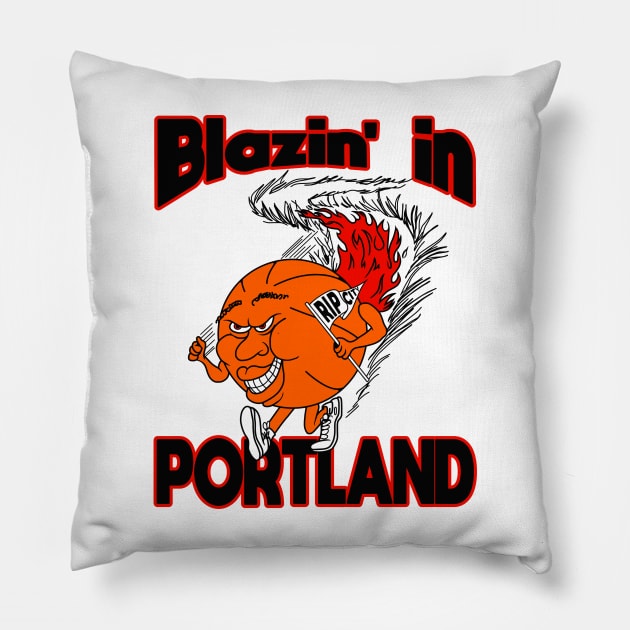 Blazin' In Portland Pillow by Defunctland