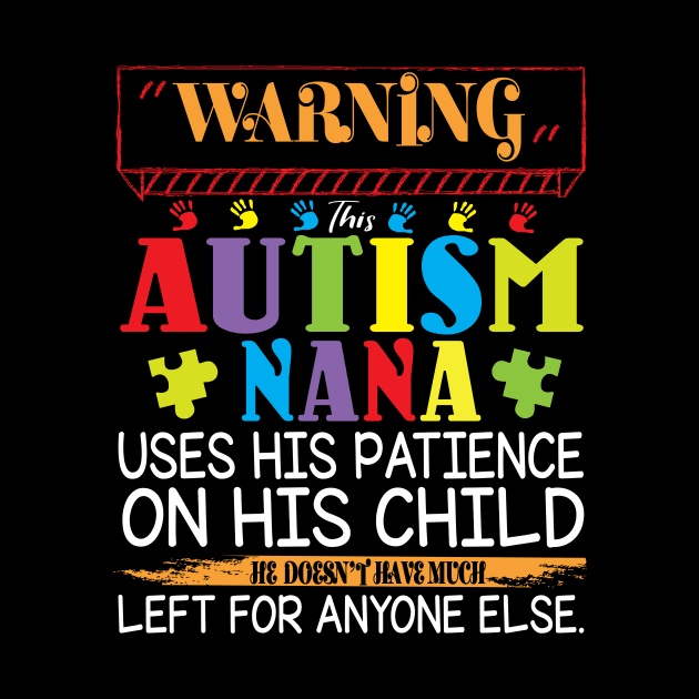 Warning This Autism Nana Uses His Patience On His Child He Doesn't Have Much Left For Anyone Else by Cowan79