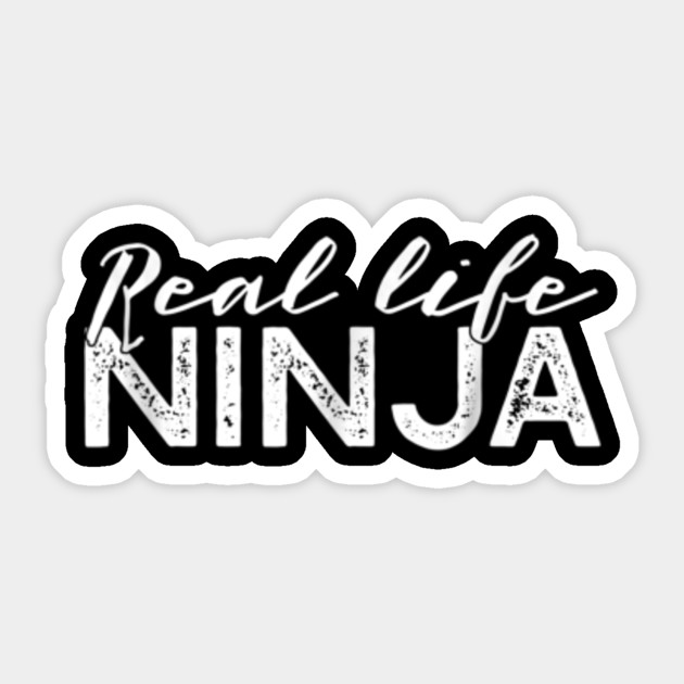 Real Life Ninja T Shirt Warrior In Training Meme Gift Idea Real