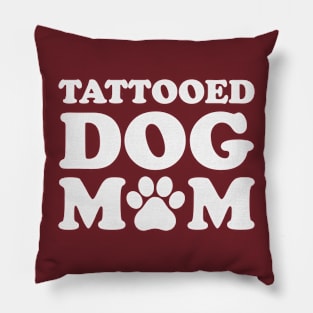 Tattooed Dog Mom Pillow