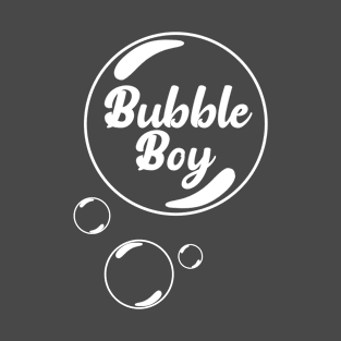 Bubble Boy, Living in fantasy life, T-Shirt