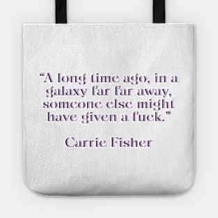 Carrie Fisher Quote Purple Tote