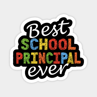 Best School Principal Ever Principal Appreciation Magnet