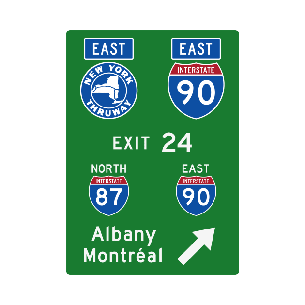New York Thruway Eastbound Exit 24: Albany Montréal I-90 I-87 by MotiviTees