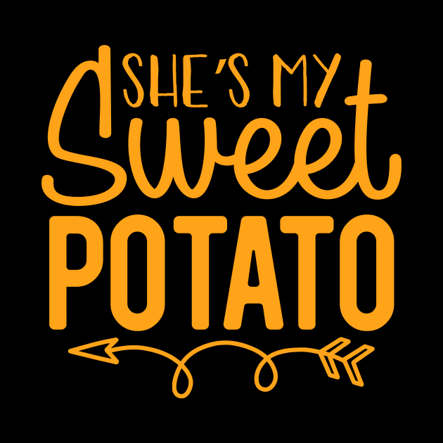 She's My Sweet Potato, Romantic Vegan Thanksgiving 2023, Funny Shirt by KindWanderer