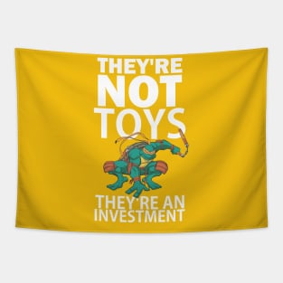 They're not toys, they're an investment Tapestry