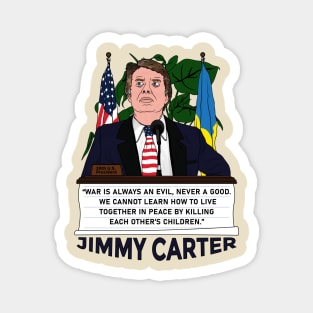 War is always an evil Never a good - Jimmy Carter Ukrainian American Flag Magnet