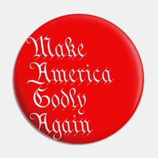 Make America Godly Again Pin