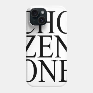 CHO ZEN ONE in Black Phone Case