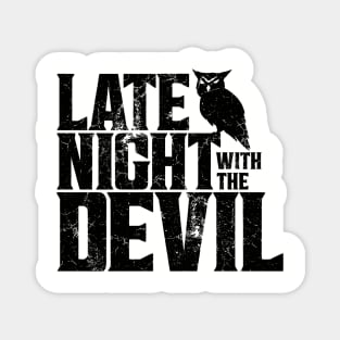 Late Night With The Devil  - Black Magnet