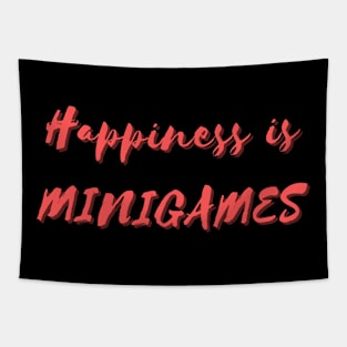 Happiness is Minigames Tapestry