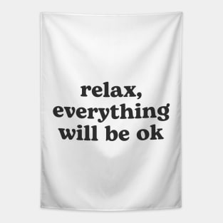 Relax everything will be OK Tapestry