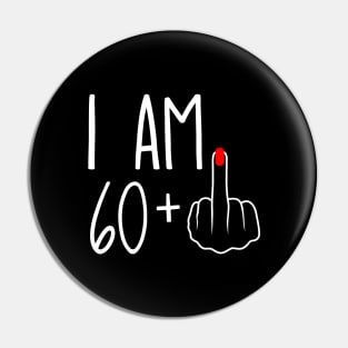 Vintage 61st Birthday I Am 60 Plus 1 Middle Finger Pin