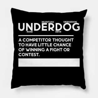 underdog Pillow