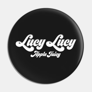 Lucy Lucy Apple Juicy - Real Housewives of Beverly Hills quote Pin
