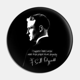 F Scott Fitzgerald Quote Pin