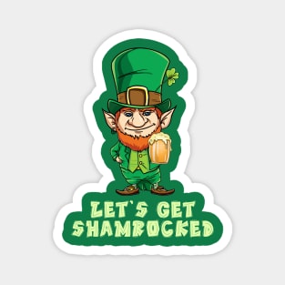 Let's Get Shamrocked Funny Shirt - Drinking Team Clover Tee Magnet