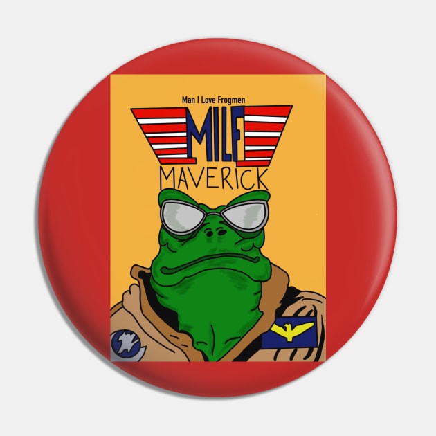 Maverick M.I.L.F. Pin by Cassie’s Cryptid Land