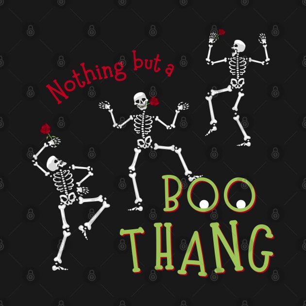 Nothing but a BOO Thang by Mazzlo Shop