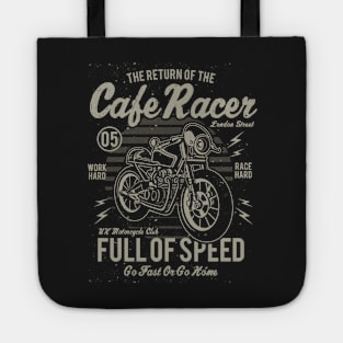 Return Of Cafe Racer Full Of Speed Go Fast Or Go Home Tote