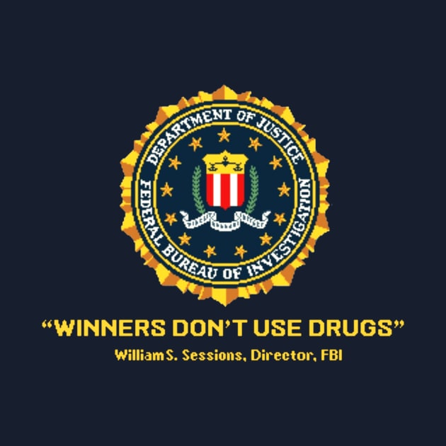 Winners Don't Use Drugs by Woah_Jonny