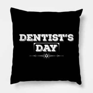 National Dentist’s Day White Pillow