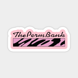 The Perm Bank Salon Magnet